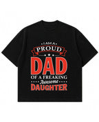 I Am A Proud Dad Of A Freaking Awesome Daughter Black Boxy Fit T-shirt