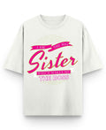 I Am The Big Sister Which Makes Me The Boss T-Shirt