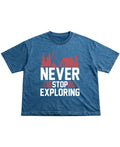Never Stop Exploring Denim Wash Boxy Fit T-shirt
