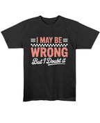 Funny Sarcastic Black Regular Fit T-Shirt