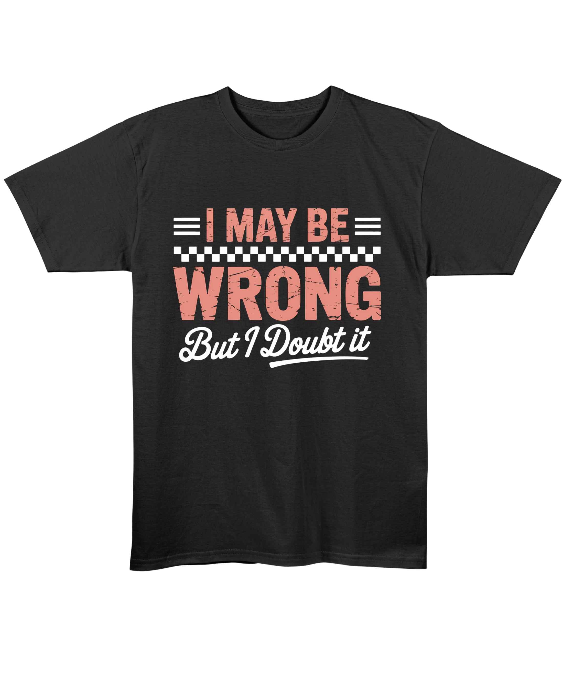 Funny Sarcastic Black Regular Fit T-Shirt
