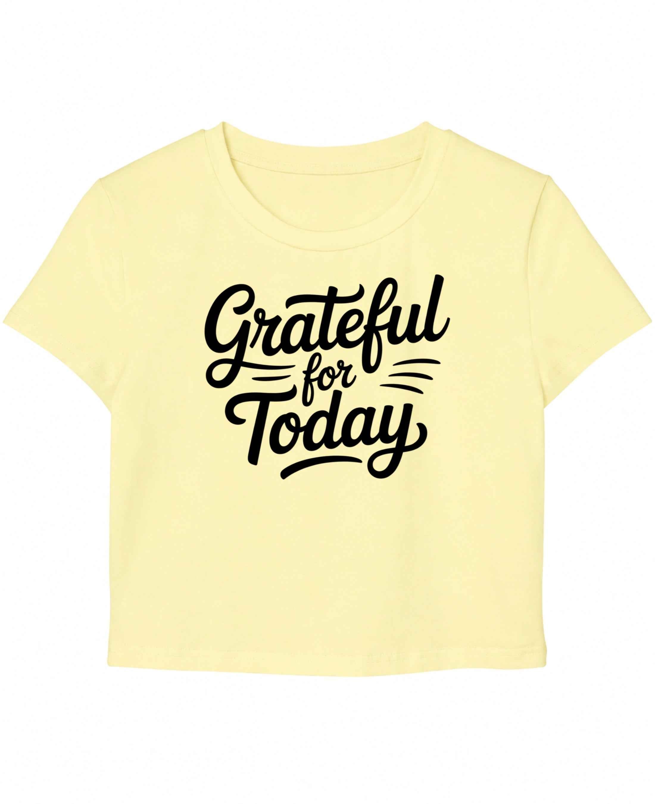 Grateful For Today Butter Yellow Tee